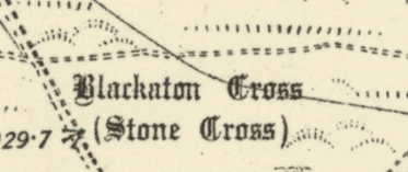 The name Blackaton Cross, with Stone Cross beneath it, in the same blackletter hand